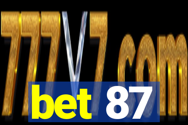 bet 87